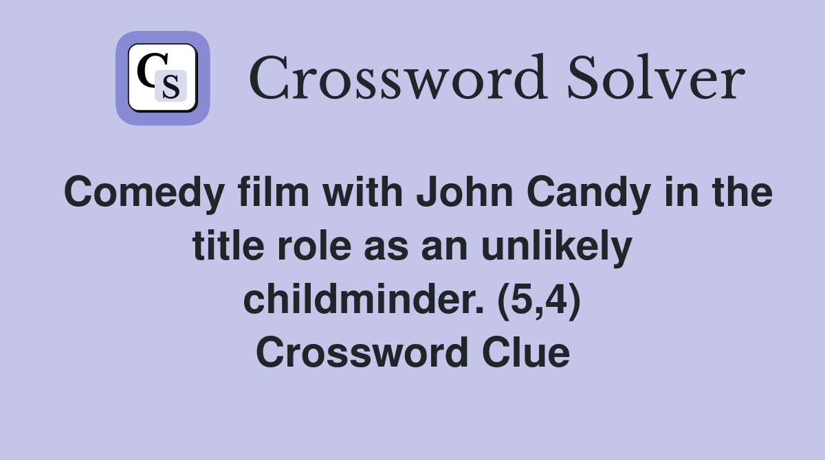 Comedy film with John Candy in the title role as an unlikely